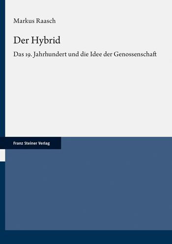 Der Hybrid: Das 19. Jahrhundert und die Idee der Genossenschaft