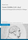 Gustav Schubler (1787-1834): Professor fur Naturgeschichte und Botanik in Tubingen