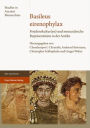 Basileus eirenophylax: Friedenskultur(en) und monarchische Reprasentation in der Antike