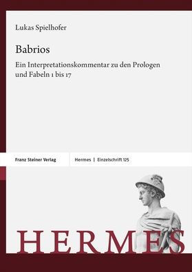 Babrios: Ein Interpretationskommentar zu den Prologen und Fabeln 1 bis 17
