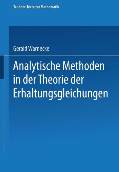 Analytische Methoden in der Theorie der Erhaltungsgleichungen