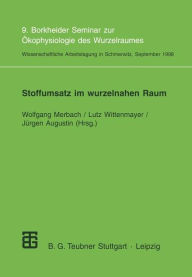 Title: Stoffumsatz im wurzelnahen Raum: 9. Borkheider Seminar zur Ökophysiologie des Wurzelraumes. Wissenschaftliche Arbeitstagung in Schmerwitz/Brandenburg vom 21. bis 23. September 1998, Author: Wolfgang Merbach