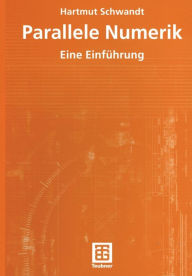 Title: Parallele Numerik: Eine Einführung, Author: Hartmut Schwandt