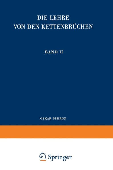 Die Lehre von den Kettenbrüchen: Band II: Analytisch-funktionentheoretische Kettenbrüche