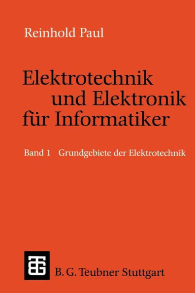 Elektrotechnik und Elektronik für Informatiker: Grundbegriffe der Elektrotechnik