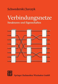 Title: Verbindungsnetze: Strukturen und Eigenschaften, Author: Michael Jurczyk