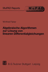 Title: Algebraische Algorithmen zur Lösung von linearen Differentialgleichungen, Author: Winfried Fakler