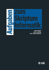 Title: Aufgaben zum Skriptum Informatik, Author: Jochen Ludewig