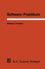 Software-Praktikum: Ein praxisorientiertes Vorgehen zur Software-Erstellung