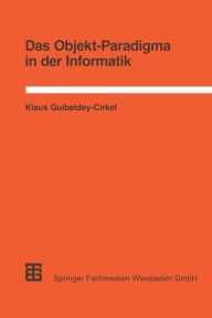 Title: Das Objekt-Paradigma in der Informatik, Author: Klaus Quibeldey-Cirkel