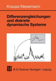 Title: Differenzengleichungen und diskrete dynamische Systeme: Eine Einführung in Theorie und Anwendungen, Author: Ulrich Krause
