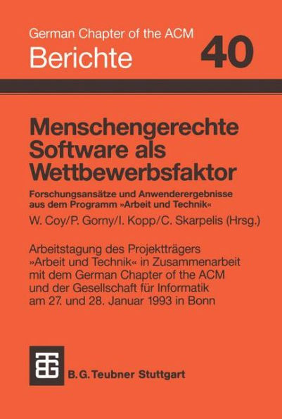 Menschengerechte Software als Wettbewerbsfaktor: Forschungsansätze und Anwenderergebnisse aus dem Programm 