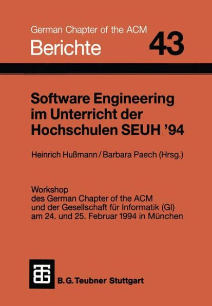 Software Engineering im Unterricht der Hochschulen SEUH '94