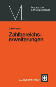 Title: Zahlbereichserweiterungen, Author: G. Messerle