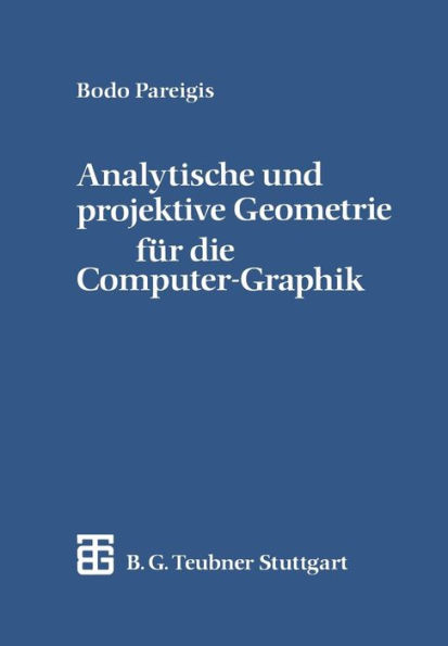 Analytische und projektive Geometrie für die Computer-Graphik