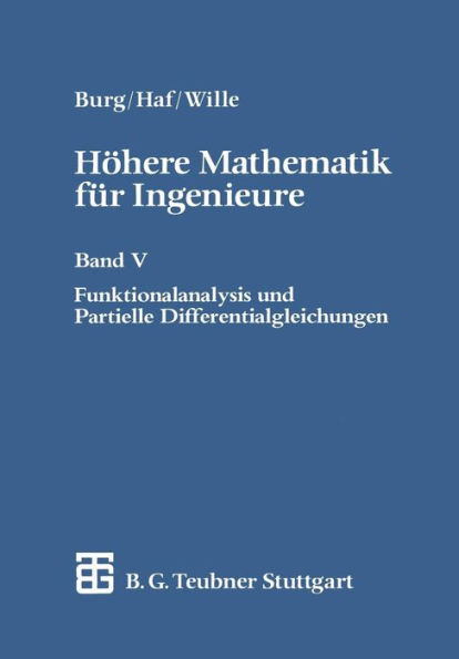 Höhere Mathematik für Ingenieure: Band V Funktionalanalysis und Partielle Differentialgleichungen