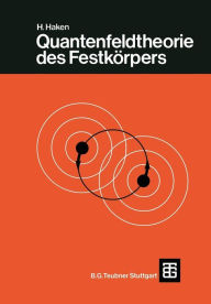 Title: Quantenfeldtheorie des Festkörpers, Author: H. Haken