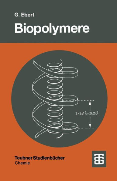 Biopolymere: Struktur und Eigenschaften