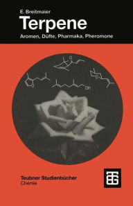 Title: Terpene: Aromen, Düfte, Pharmaka, Pheromone, Author: Eberhard Breitmaier