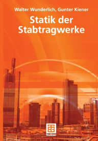 Title: Statik der Stabtragwerke, Author: Walter Wunderlich