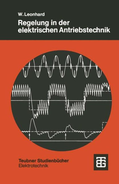 Regelung in der elektrischen Antriebstechnik