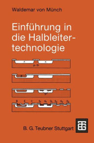 Title: Einführung in die Halbleitertechnologie, Author: Waldemar Münch