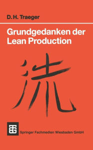 Title: Grundgedanken der Lean Production, Author: Dirk H. Traeger