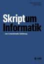 Skriptum Informatik: - eine konventionelle Einführung