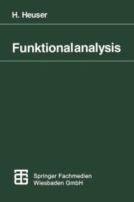 Title: Funktionalanalysis: Theorie und Anwendung, Author: Dr. rer. nat. Harro Heuser