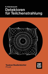 Title: Detektoren für Teilchestrahlung, Author: Konrad Kleinknecht
