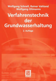 Title: Verfahrenstechnik der Grundwasserhaltung, Author: Wolfgang Schnell