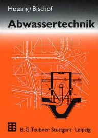 Title: Abwassertechnik, Author: Wilhelm Hosang