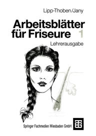 Title: Arbeitsblätter für Friseure 1: Lehrerausgabe, Author: Hanna Lipp-Thoben