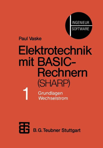 Elektrotechnik mit BASIC-Rechnern (SHARP): Teil 1 Grundlagen, Wechselstrom