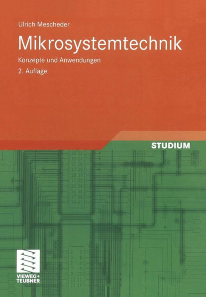 Mikrosystemtechnik: Konzepte und Anwendungen