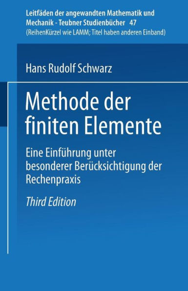 Methode der finiten Elemente: Eine Einführung unter besonderer Berücksichtigung der Rechenpraxis