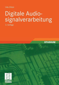 Title: Digitale Audiosignalverarbeitung, Author: Udo Zölzer