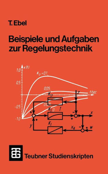 Beispiele und Aufgaben zur Regelungstechnik / Edition 4