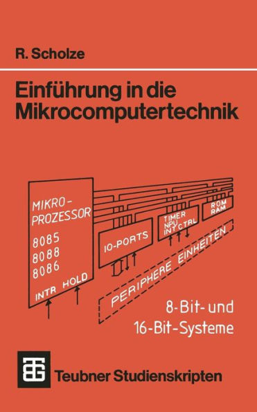 Einführung in die Mikrocomputertechnik: 8-Bit- und 16-Bit-Systeme