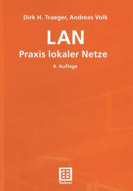 Title: LAN Praxis lokaler Netze, Author: Dirk H. Traeger