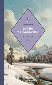 Title: Kristin Lavranstochter: Das Kreuz, Author: Sigrid Undset