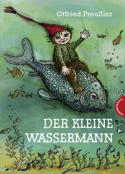 Der kleine Wassermann: Der kleine Wassermann: bunt illustriert, ab 6 Jahren