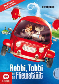 Title: Robbi Tobbi und das Fliewatüüt: Das Buch zum Film, Author: Boy Lornsen