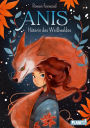 Anis: Hüterin des Weißwaldes mystische Naturgeister-Fantasy