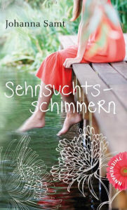 Title: Sehnsuchtsschimmern, Author: Johanna Samt