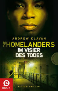 Title: The Homelanders - Im Visier des Todes (Bd. 4), Author: Andrew Klavan