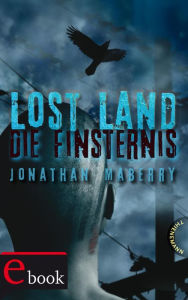 Title: Lost Land 3: Lost Land: Die Finsternis, Author: Jonathan Maberry