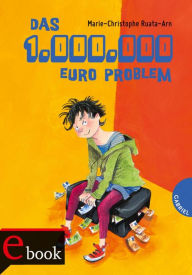 Title: Das 1-Million-Euro-Problem, Author: Marie-Christophe Ruata-Arn