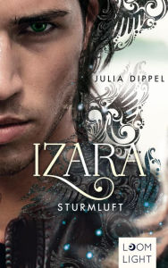 Title: Izara 3: Sturmluft: Prickelnde Mischung aus Action, Fantasy & Liebe, Author: Julia Dippel