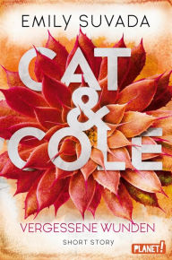 Title: Cat & Cole: Vergessene Wunden: Short Story, Author: Emily Suvada